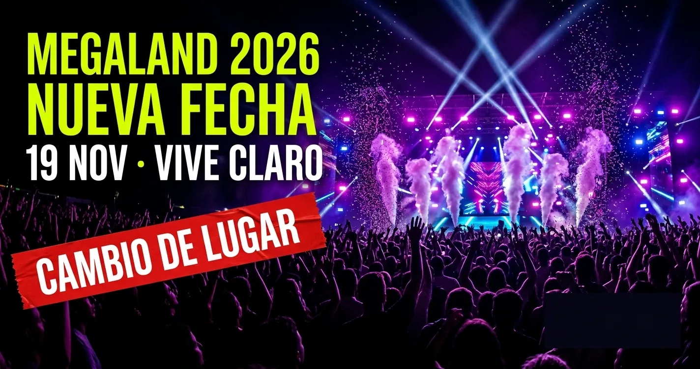 Megaland 2026 cambia de fecha: 19 de noviembre en Vive Claro, Bogotá